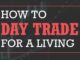 How to Day Trade for a Living