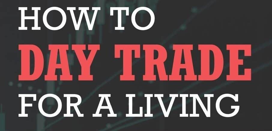 How to Day Trade for a Living