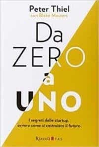 Da zero a uno. I segreti delle start-up